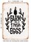 DECORATIVE METAL SIGN - Farm Fresh Eggs - 4 - Vintage Rusty Look